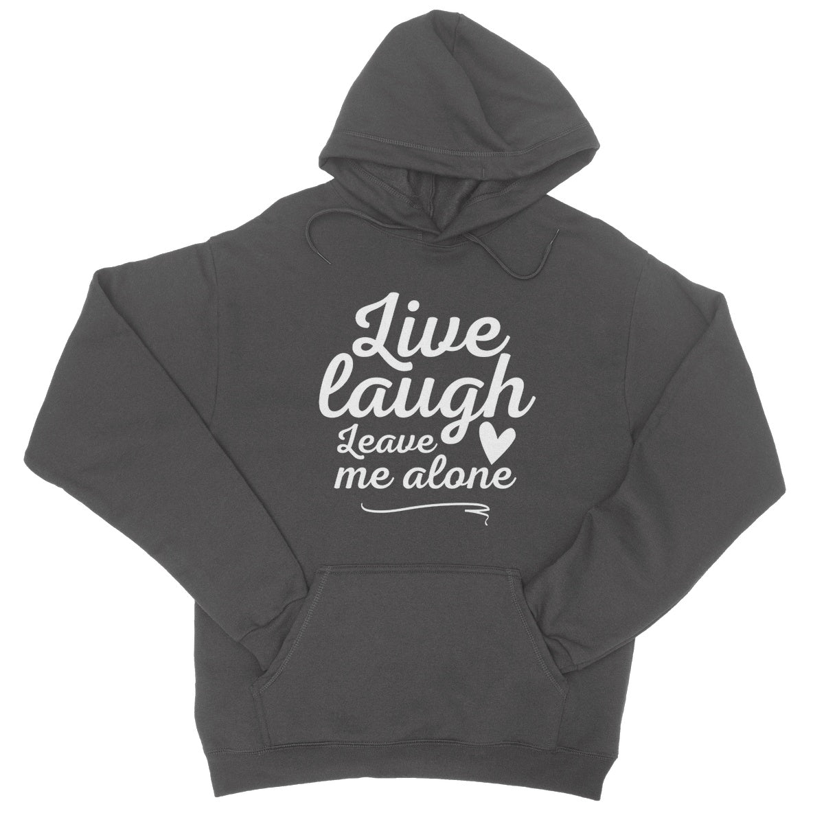 Live Laugh Leave Me Alone Hoodie - Charcoal - Funny Hoodie