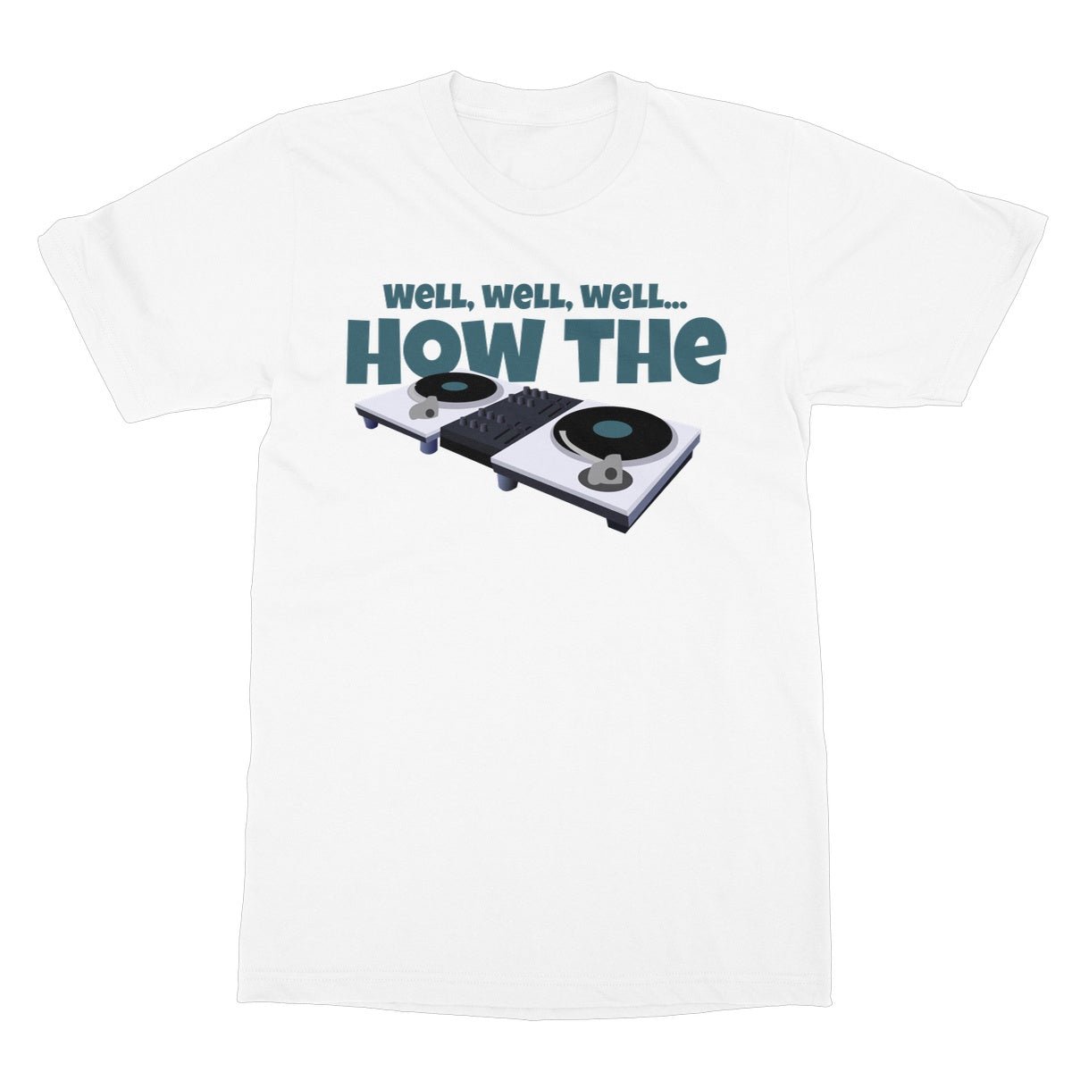 How The Turntables T-Shirt - White - Funny T-Shirt