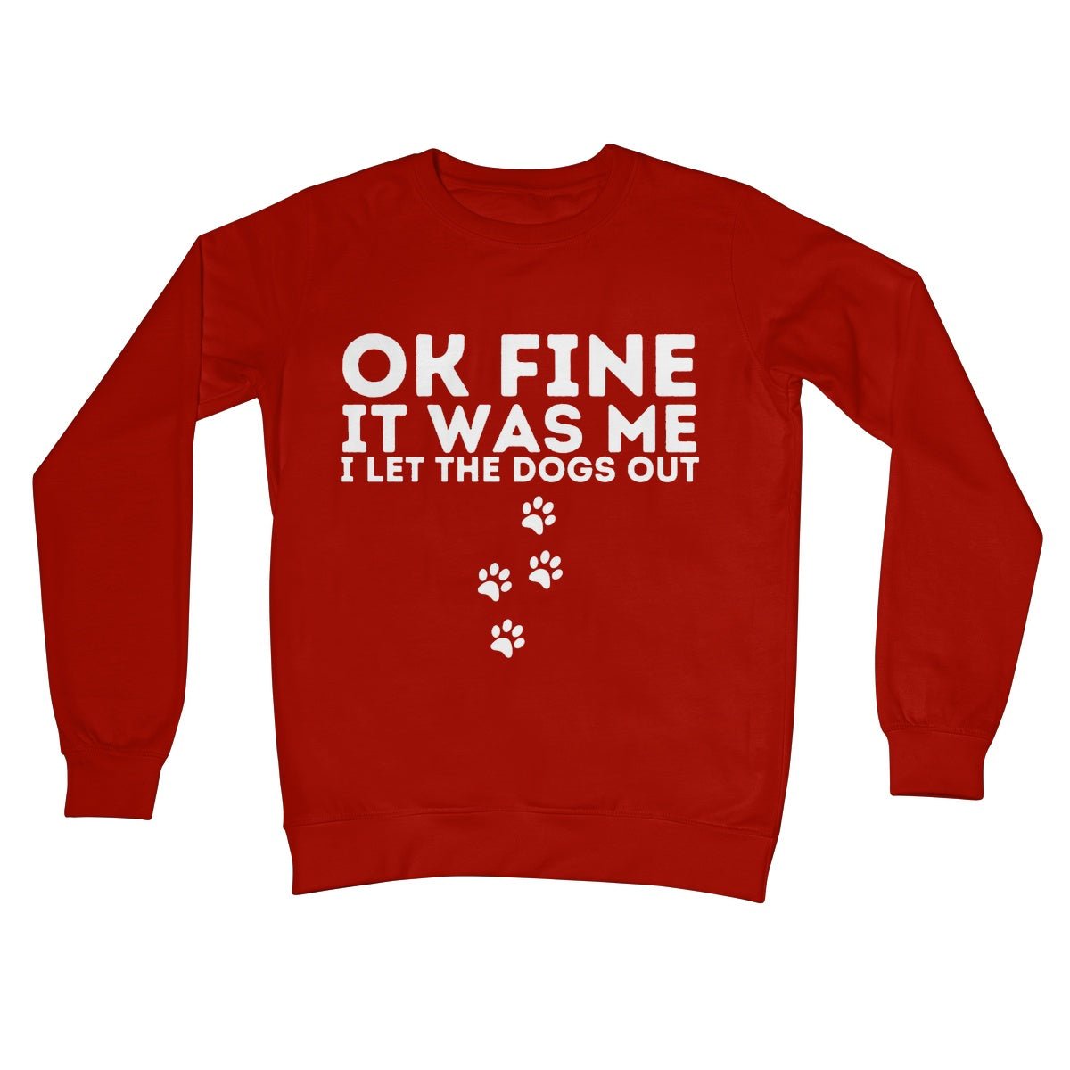 I Confess, I Let The Dogs Out Jumper - Fire Red - Funny Jumper