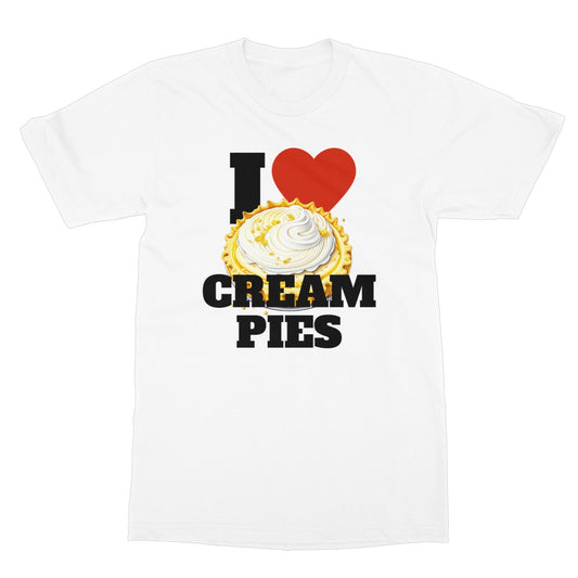I love cream pies t shirt white