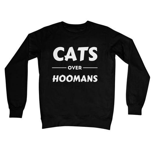 cats over hoomans jumper black
