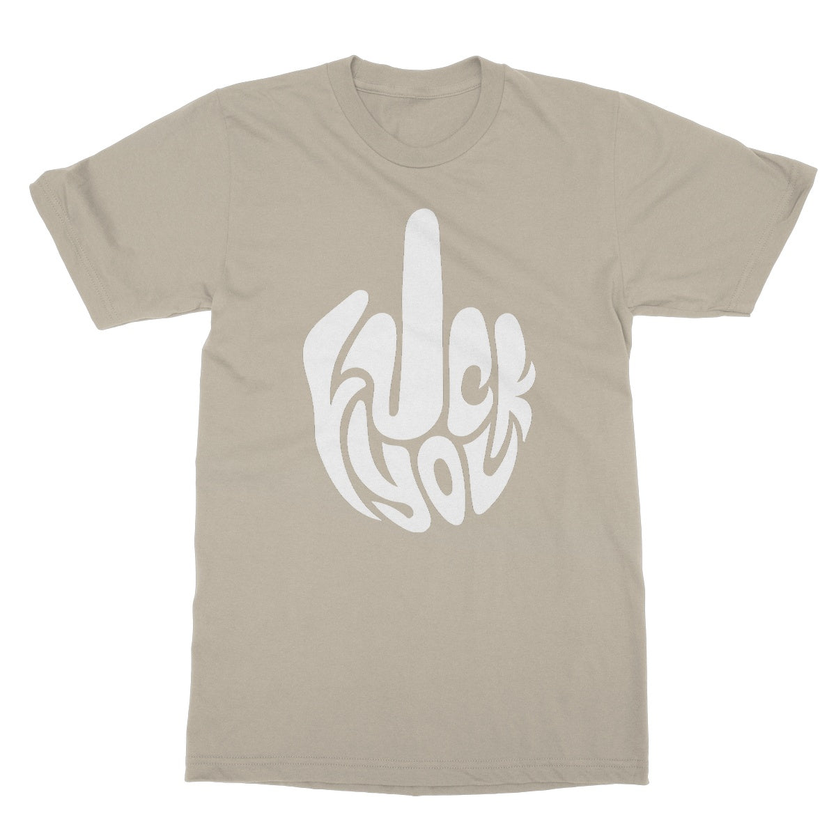 Fuck You T-Shirt - Sand - Funny T-Shirt