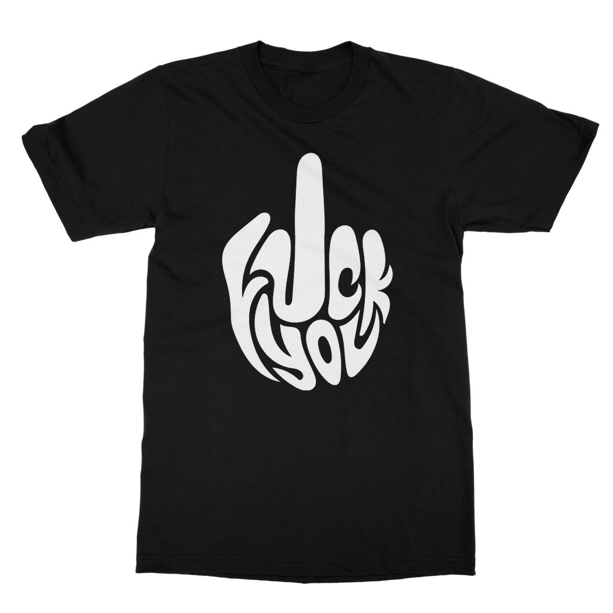 Fuck You T-Shirt - Black - Funny T-Shirt