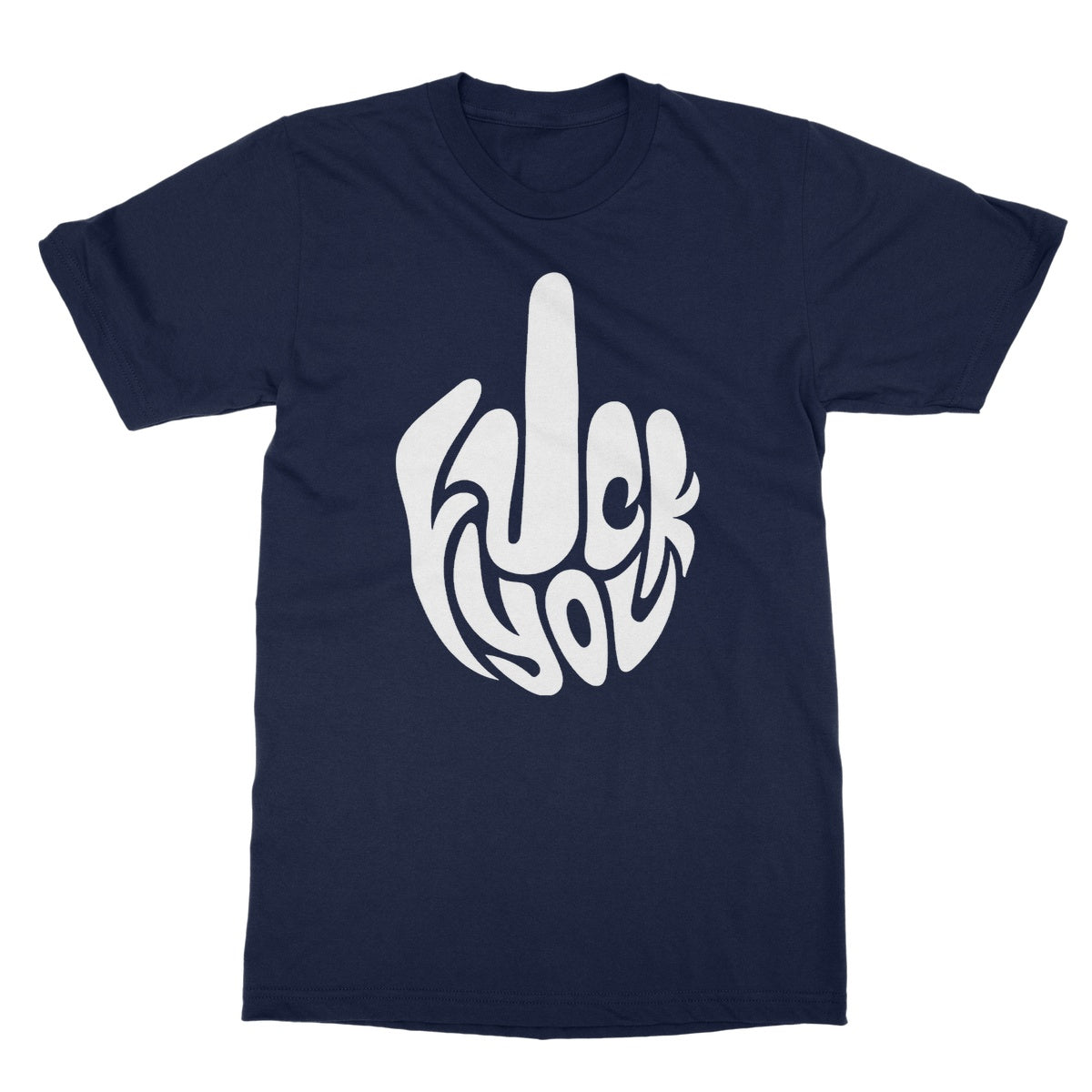 Fuck You T-Shirt - Navy - Funny T-Shirt