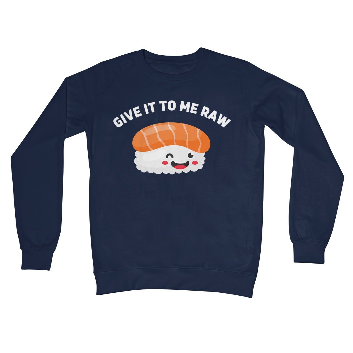 Give It To Me Raw Jumper - Oxford Navy - Funny Jumper