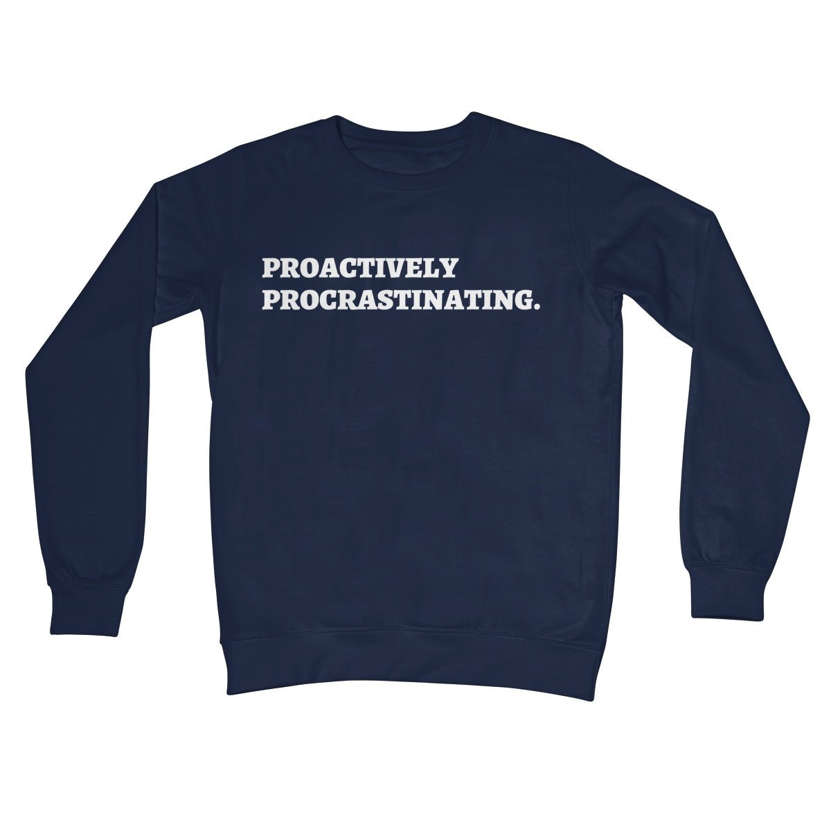 Proactively Procrastinating Jumper - Oxford Navy - Funny Jumper