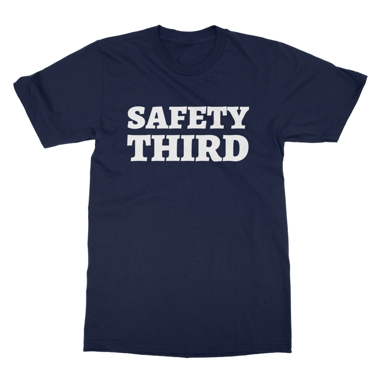 Safety Third T-Shirt - Navy - Funny T-Shirt