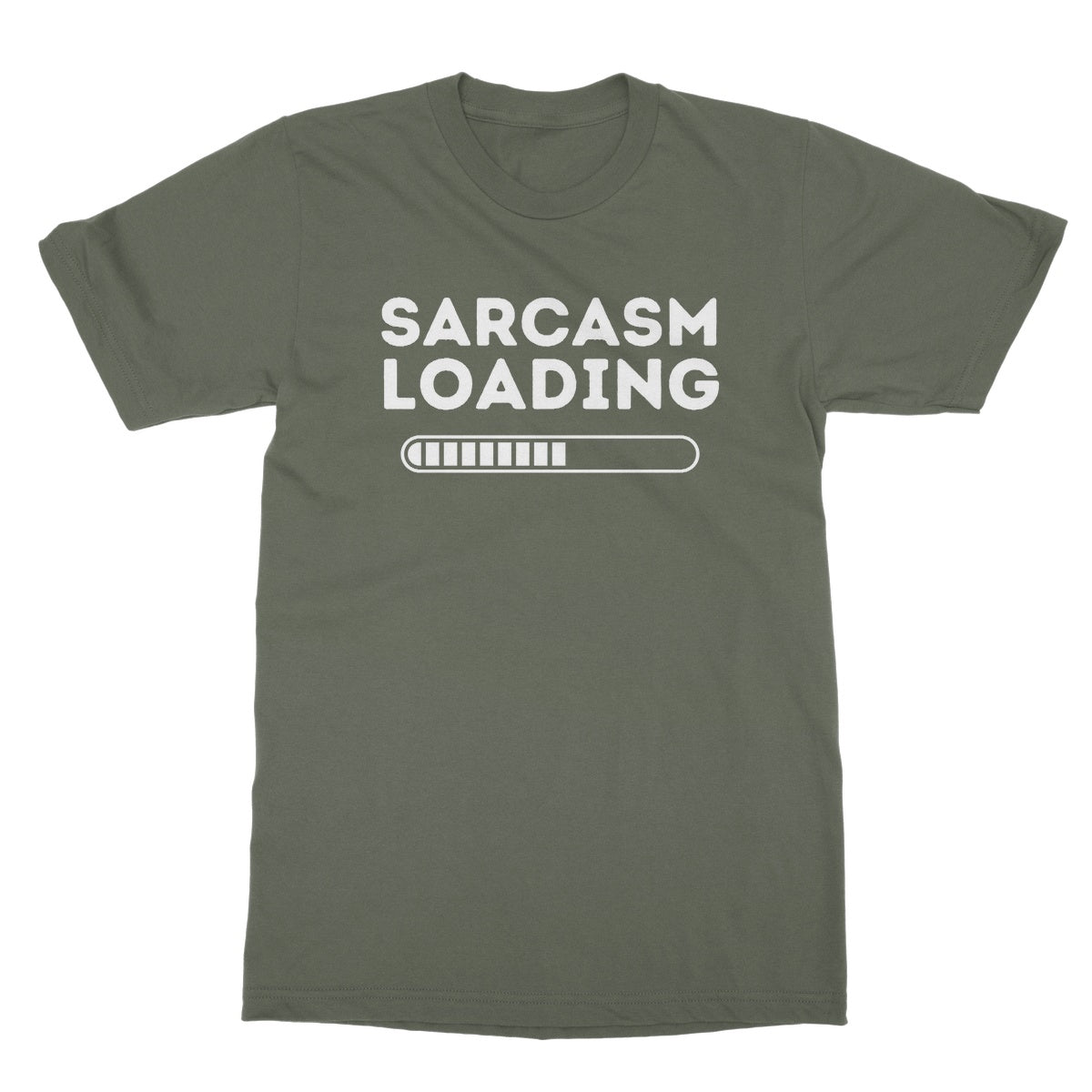 Sarcasm Loading T-Shirt - Military Green - Funny T-Shirt