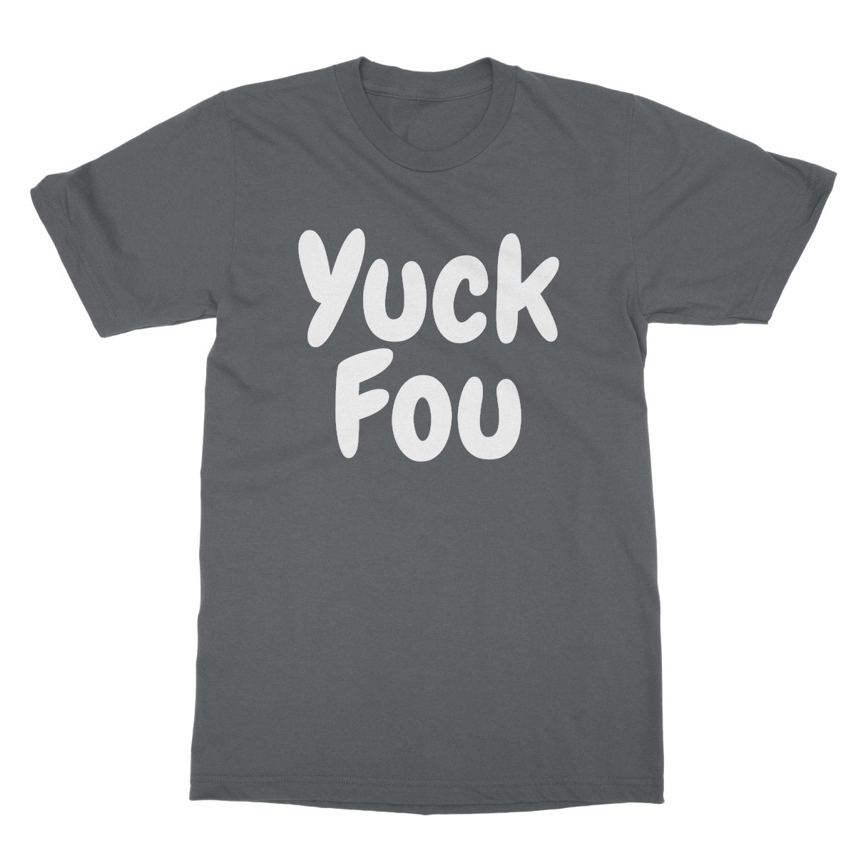 Yuck Fou T-Shirt - Charcoal - Funny T-Shirt