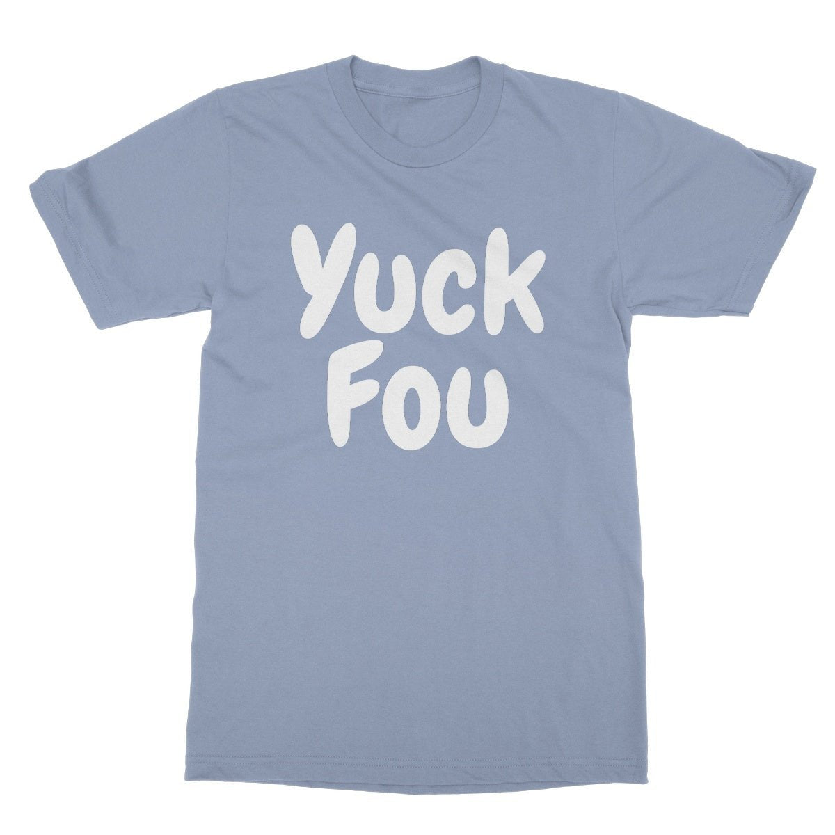 Yuck Fou T-Shirt - Light Blue - Funny T-Shirt