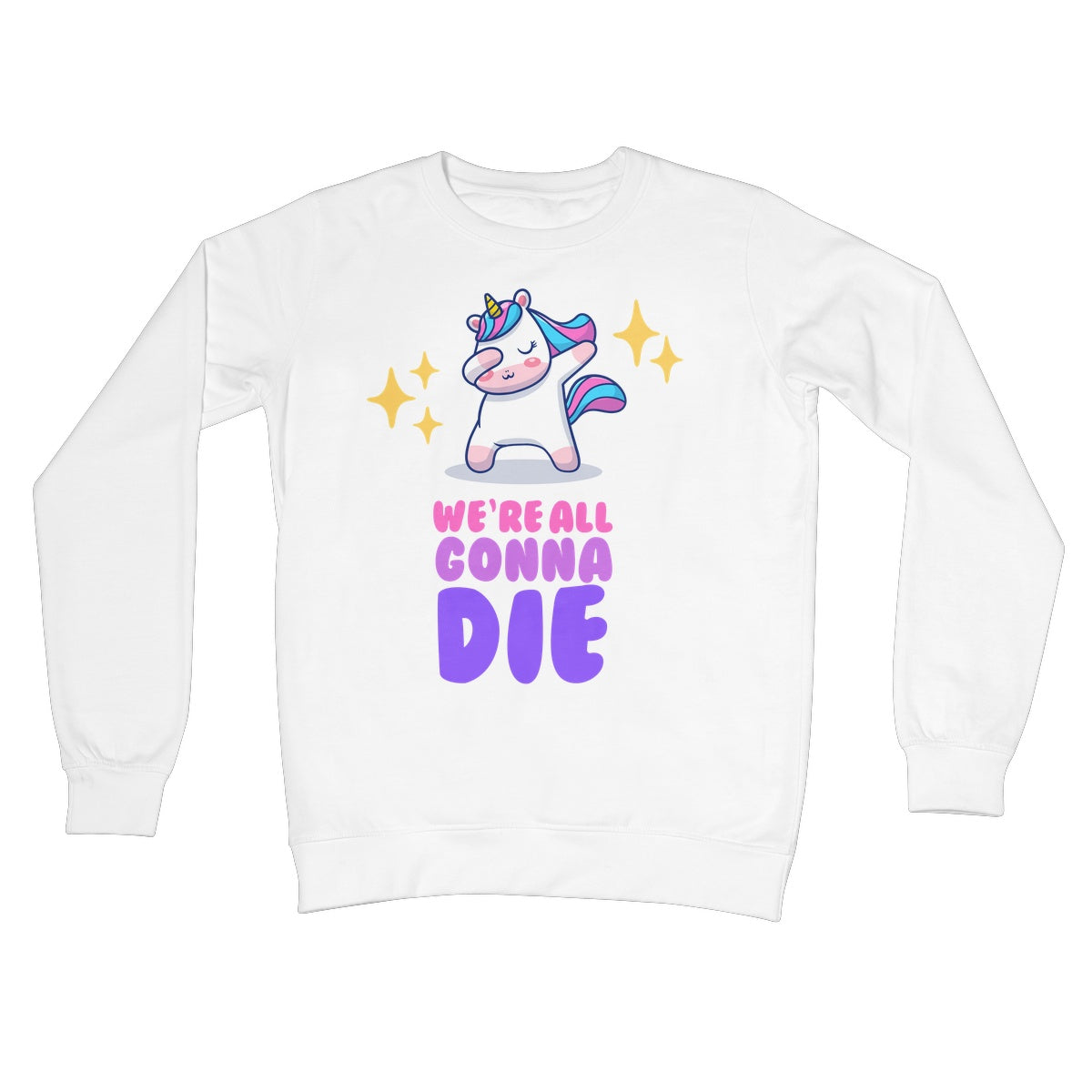 We're all gonna die jumper white