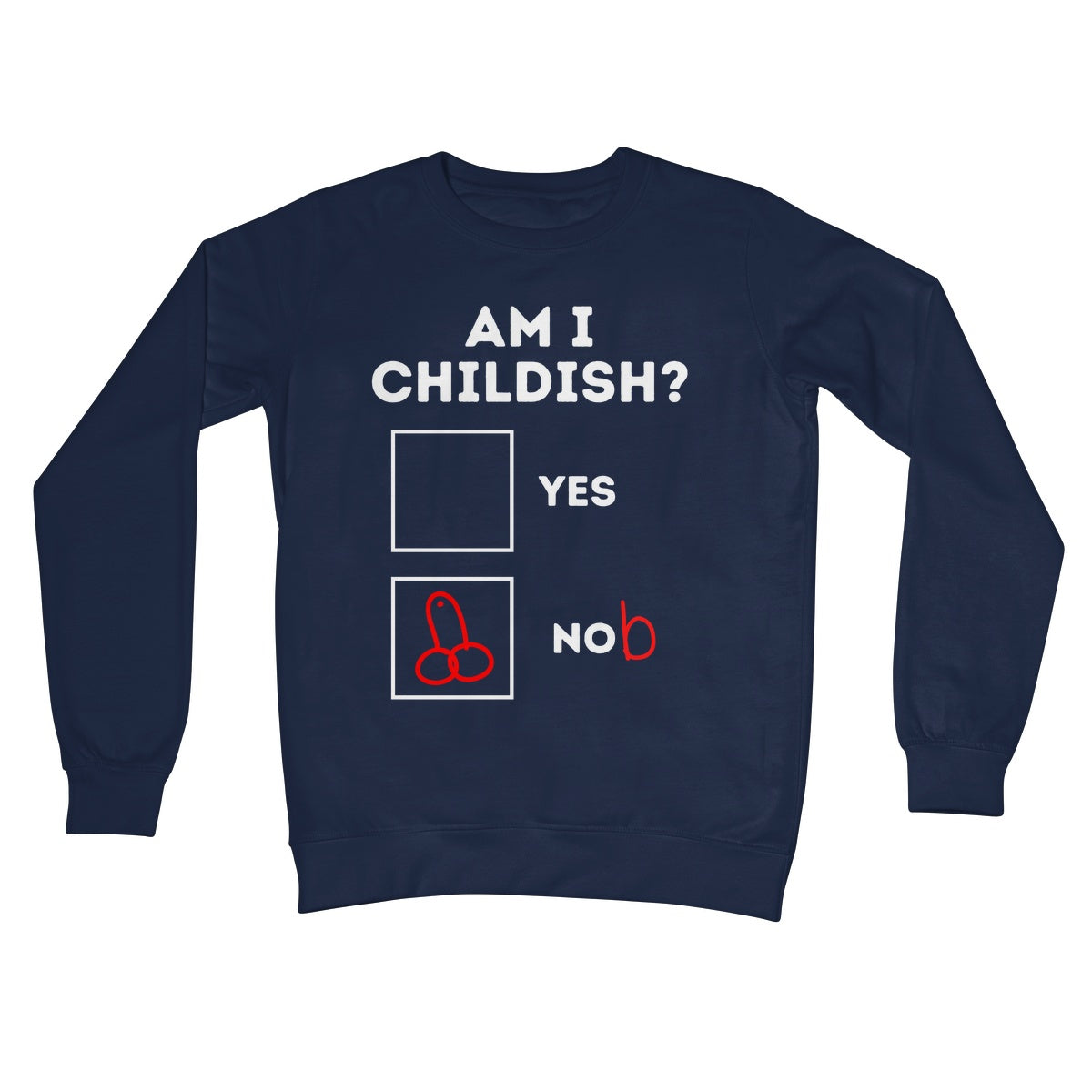 am I childish jumper navy