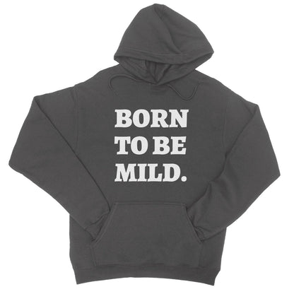 Born To Be Mild Hoodie - Charcoal - Funny Hoodie