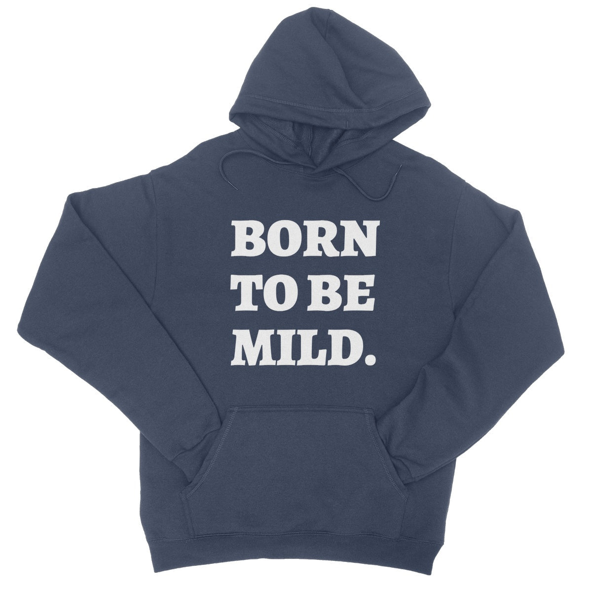 Born To Be Mild Hoodie - Oxford Navy - Funny Hoodie