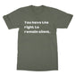 You have the right to remain silent T-Shirt