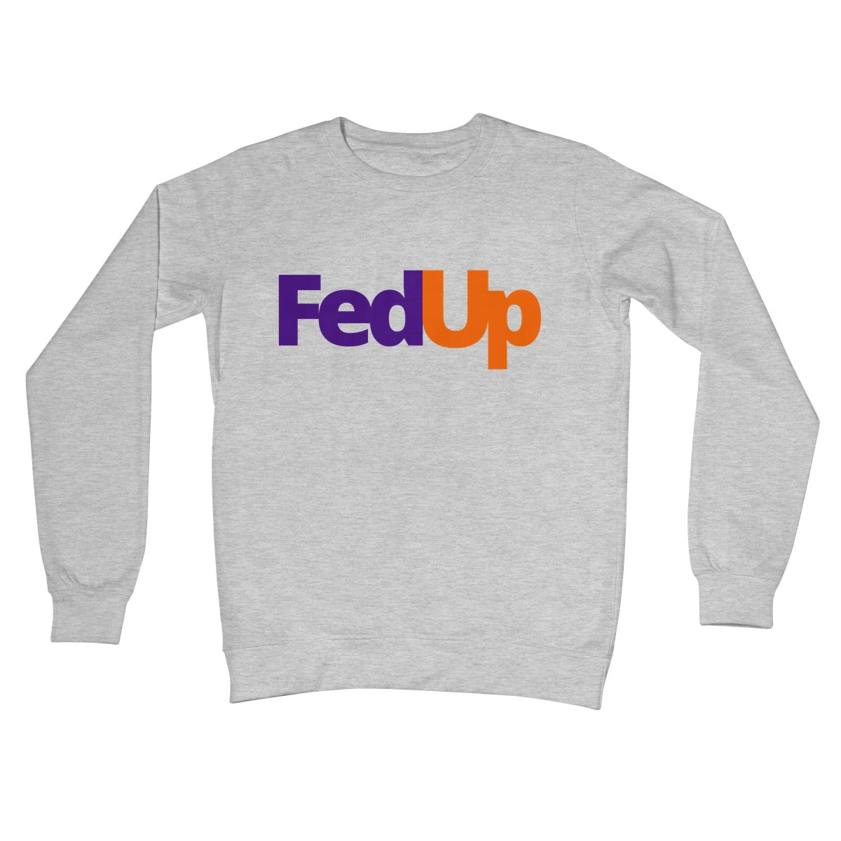 fedup jumper light grey