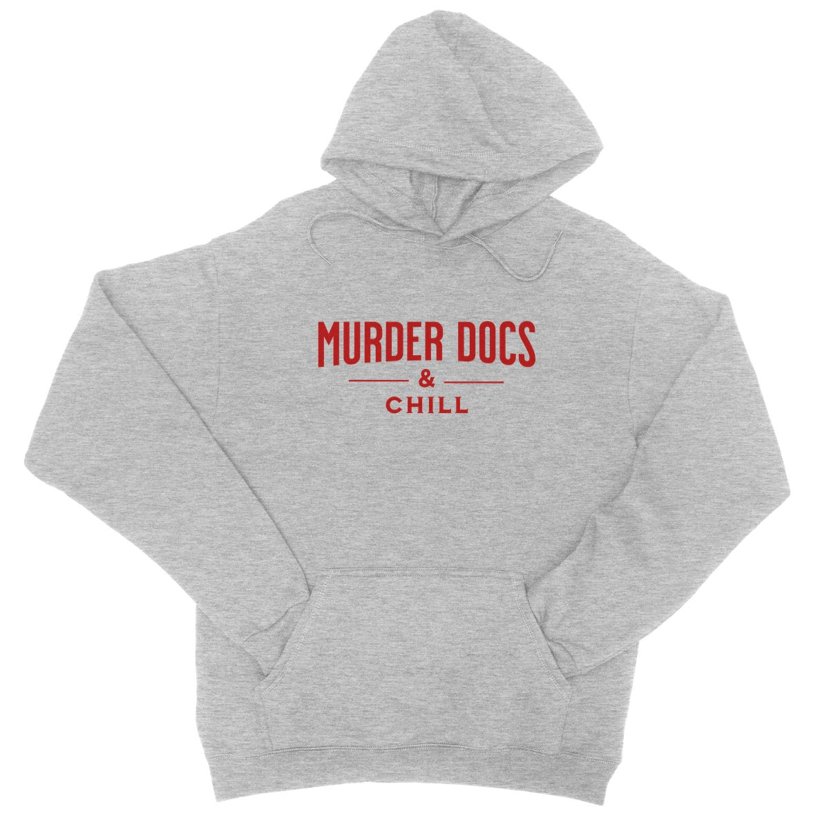 Murder Docs & Chill Hoodie - Heather Grey - Funny Hoodie