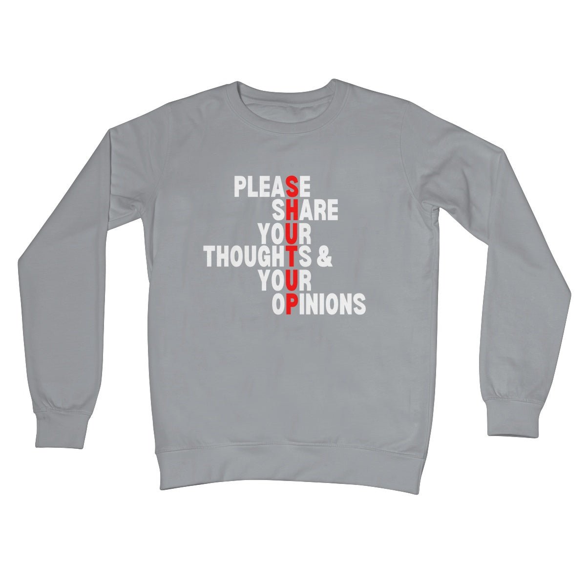 Please Share Your Thoughts & Your Opinions Jumper - Steel Grey - Funny Jumper