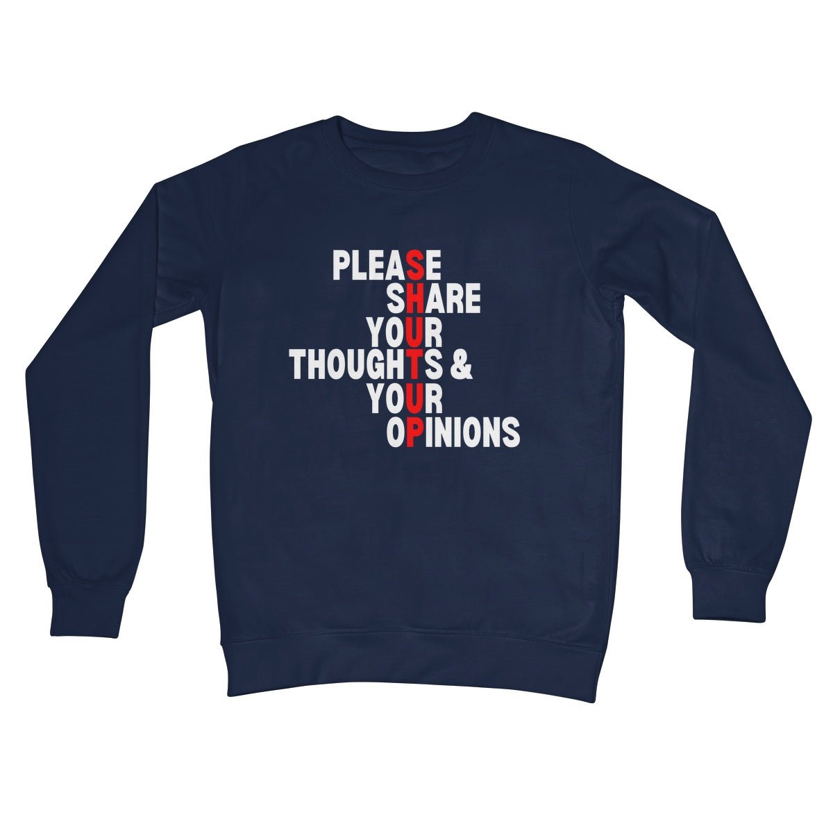 Please Share Your Thoughts & Your Opinions Jumper - Oxford Navy - Funny Jumper