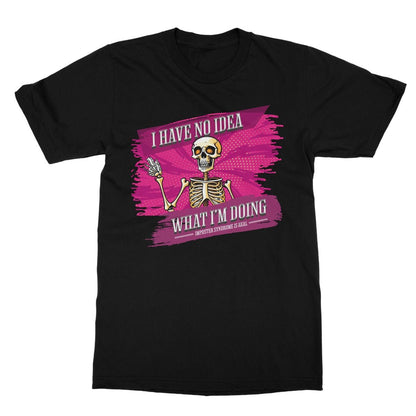 I have no idea what I am doing t shirt black