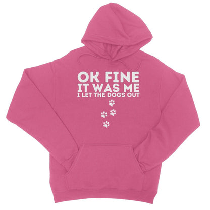 I Confess, I Let The Dogs Out Hoodie - Hot Pink - Funny Hoodie