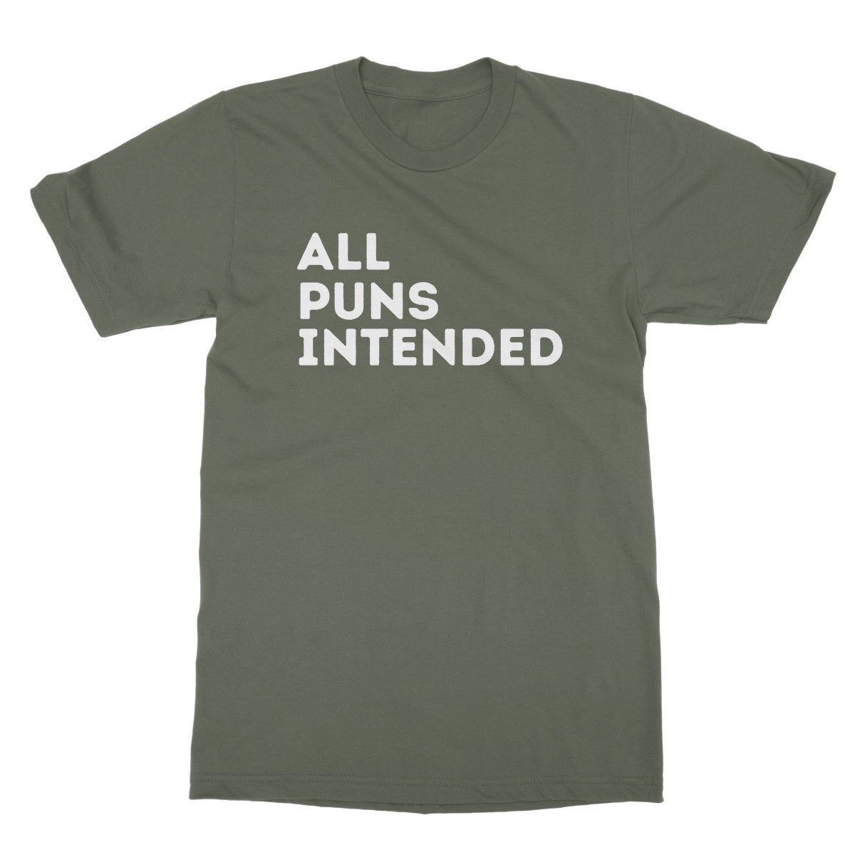 all puns intended t shirt green