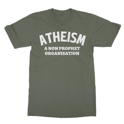 Atheism, A Non Prophet Organisation T-Shirt - Military Green - Funny T-Shirt