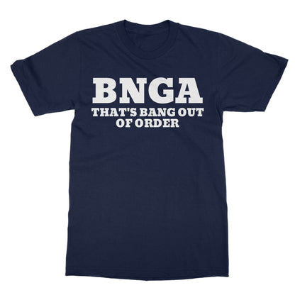 That's Bang Out Of Order T-Shirt - Navy - Funny T-Shirt