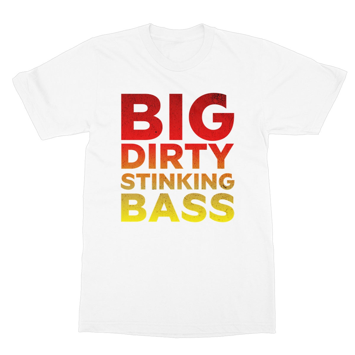 big dirty stinking bass t shirt white