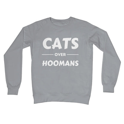 Cats Over Hoomans Jumper - Steel Grey - Funny Jumper