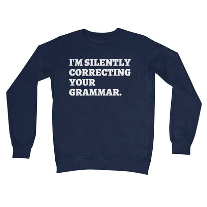 I'm Silently Correcting Your Grammar Jumper - Oxford Navy - Funny Jumper