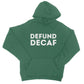 defund decaf hoodie green