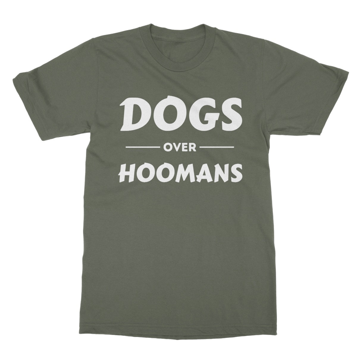 dogs over hoomans t shirt green