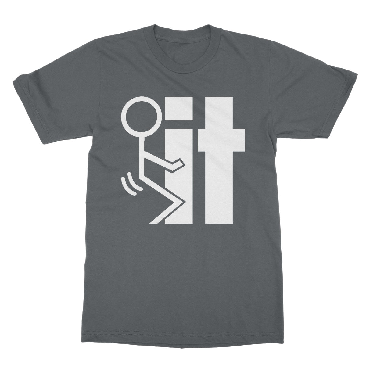 Fuck It T-Shirt - Charcoal - Funny T-Shirt