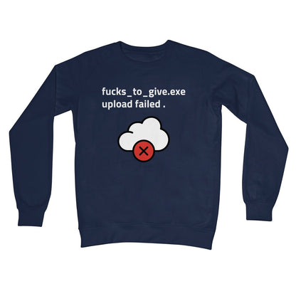 F*cks To Give Upload Failed Jumper - Oxford Navy - Funny Jumper