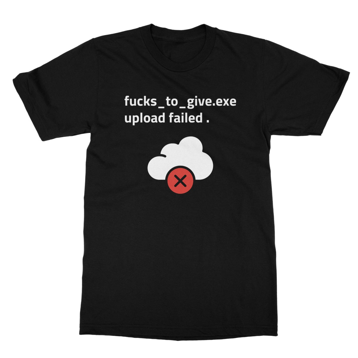 fucks to give upload failed t shirt black