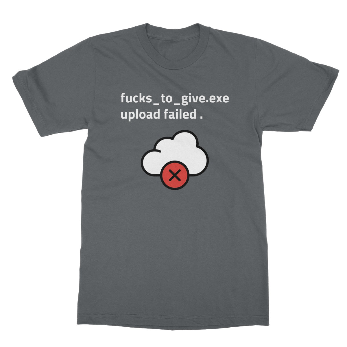 fucks to give upload failed t shirt grey