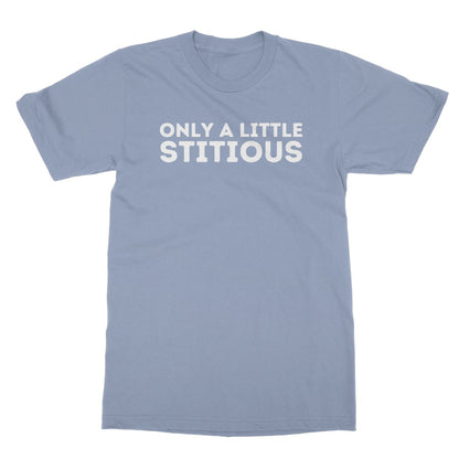 Only A Little Stitious T-Shirt - Light Blue - Funny T-Shirt