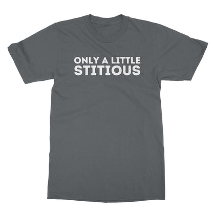 Only A Little Stitious T-Shirt - Charcoal - Funny T-Shirt