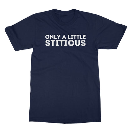 Only A Little Stitious T-Shirt - Navy - Funny T-Shirt