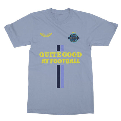Quite Good At Football T-Shirt - Light Blue - Funny T-Shirt