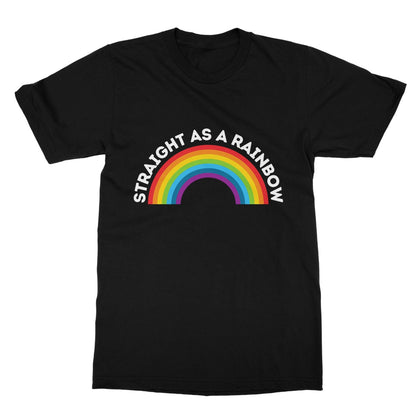 Straight As A Rainbow T-Shirt - Black - Funny T-Shirt