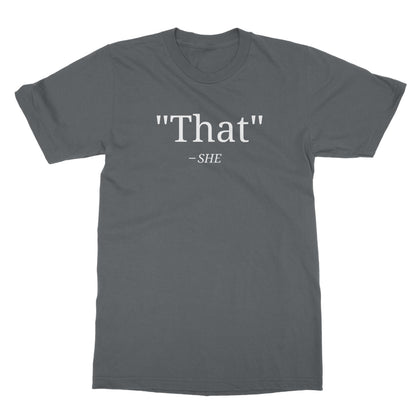 That's What She Said T-Shirt - Charcoal - Funny T-Shirt